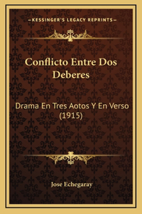 Conflicto Entre Dos Deberes