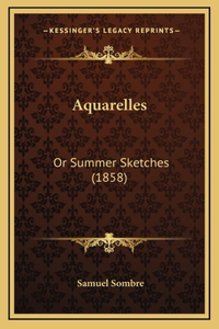 Aquarelles