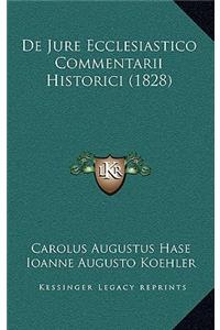 De Jure Ecclesiastico Commentarii Historici (1828)
