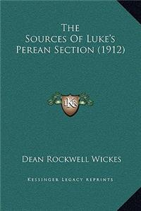 The Sources of Luke's Perean Section (1912)