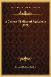 Century Of Missouri Agriculture (1921)