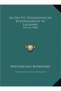 An Das Tit. Eidgenossische Bundesgericht In Lausanne