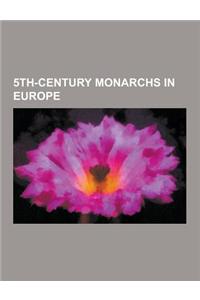 5th-Century Monarchs in Europe