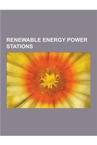 Renewable Energy Power Stations