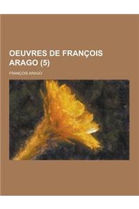 Oeuvres de Francois Arago (5 )