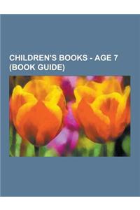 Children's Books - Age 7 (Book Guide)