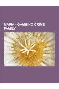 Mafia - Gambino Crime Family