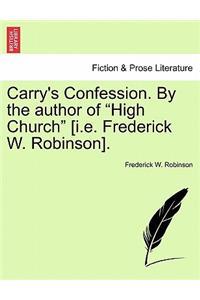 Carry's Confession. by the Author of 