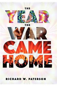 Year the War Came Home