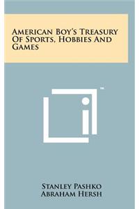 American Boy's Treasury of Sports, Hobbies and Games