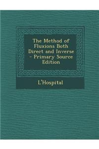 The Method of Fluxions Both Direct and Inverse - Primary Source Edition