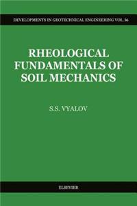 Rheological Fundamentals of Soil Mechanics