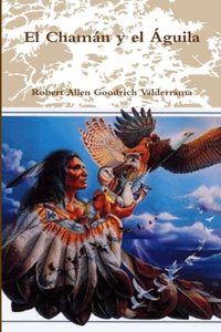 Chamán y el Águila