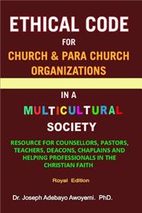 Ethical Code for Church and Para Church Organizations in a Multicultural Society