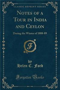 Notes of a Tour in India and Ceylon