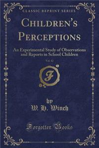 Children's Perceptions, Vol. 12