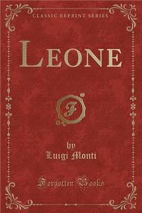 Leone (Classic Reprint)