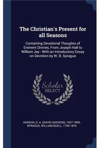 The Christian's Present for all Seasons