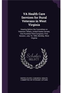 VA Health Care Services for Rural Veterans in West Virginia