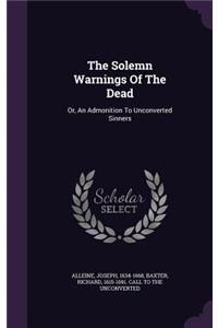 The Solemn Warnings Of The Dead