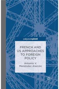 French and Us Approaches to Foreign Policy
