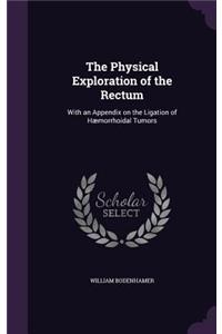 The Physical Exploration of the Rectum