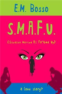 S.M.A.F.U.