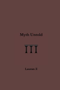 Myth Untold