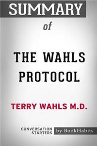 Summary of The Wahls Protocol by Terry Wahls M.D.