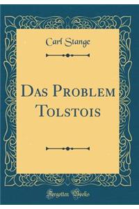 Das Problem Tolstois (Classic Reprint)