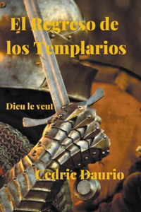 Regreso de los Templarios- Dieu le Veut