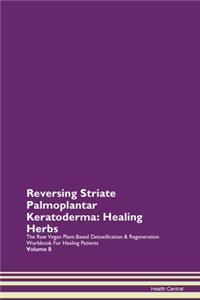 Reversing Striate Palmoplantar Keratoder