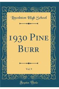 1930 Pine Burr, Vol. 9 (Classic Reprint)
