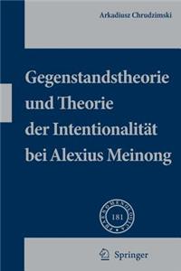 Gegenstandstheorie Und Theorie Der Intentionalität Bei Alexius Meinong