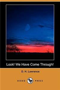 Look! We Have Come Through! (Dodo Press)