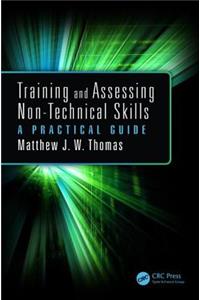 Training and Assessing Non-Technical Skills