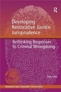 Developing Restorative Justice Jurisprudence