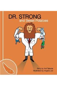 Dr. Strong and Sweet Potatoes