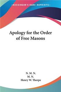 Apology for the Order of Free Masons