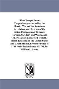 Life of Joseph Brant-Thayendanegea