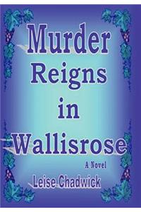 Murder Reigns in Wallisrose