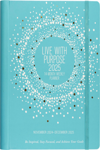 2025 Live with Purpose Planner (16 Months, Sept 2024 to Dec 2025)