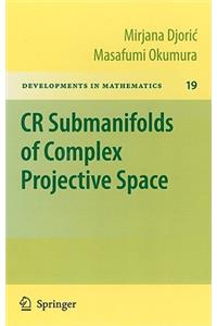 CR Submanifolds of Complex Projective Space