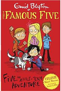 Famous Five Colour Reads: Five and a Half-Term Adventure