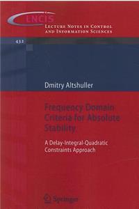 Frequency Domain Criteria for Absolute Stability