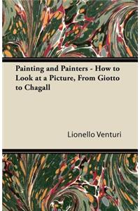 Painting and Painters - How to Look at a Picture, From Giotto to Chagall