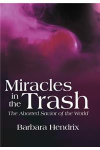 Miracles in the Trash