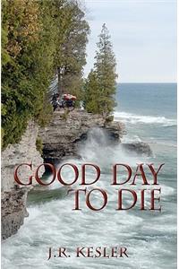 Good Day To Die