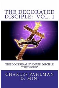 Decorated Disciple - Volume 1