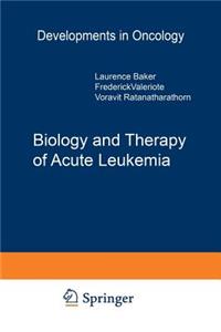 Biology and Therapy of Acute Leukemia